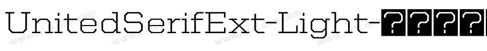 UnitedSerifExt-Light字体转换