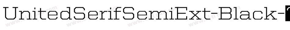 UnitedSerifSemiExt-Black字体转换