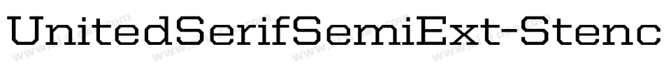 UnitedSerifSemiExt-Stencil字体转换