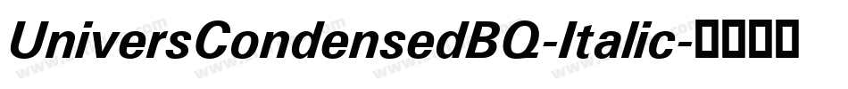 UniversCondensedBQ-Italic字体转换