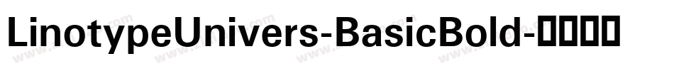 LinotypeUnivers-BasicBold字体转换