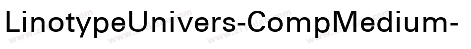 LinotypeUnivers-CompMedium字体转换