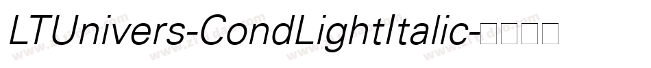 LTUnivers-CondLightItalic字体转换