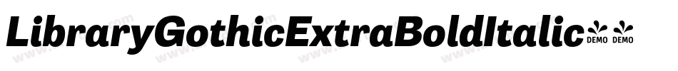 LibraryGothicExtraBoldItalic字体转换