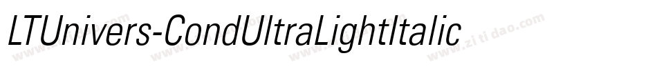 LTUnivers-CondUltraLightItalic字体转换