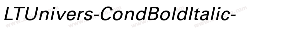 LTUnivers-CondBoldItalic字体转换