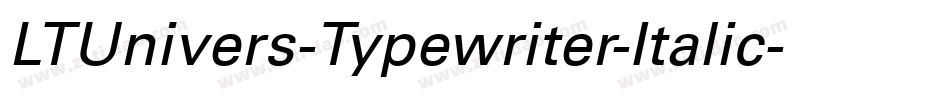 LTUnivers-Typewriter-Italic字体转换