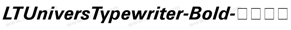 LTUniversTypewriter-Bold字体转换