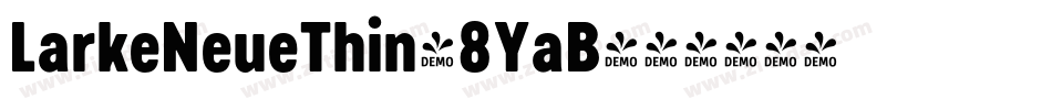 LarkeNeueThin-8YaB字体转换
