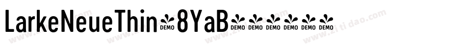 LarkeNeueThin-8YaB字体转换