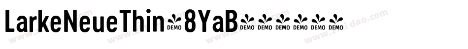 LarkeNeueThin-8YaB字体转换