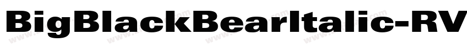 BigBlackBearItalic-RV93字体转换