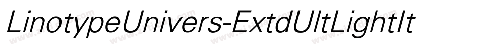 LinotypeUnivers-ExtdUltLightItalic字体转换