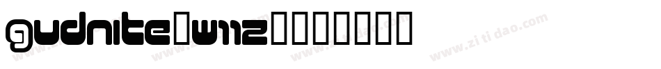 Gudnite-w11z2字体转换