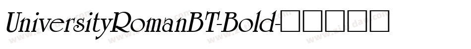 UniversityRomanBT-Bold字体转换
