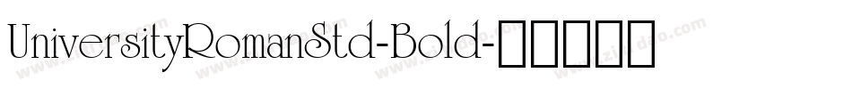 UniversityRomanStd-Bold字体转换