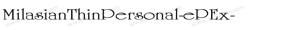 MilasianThinPersonal-ePEx字体转换