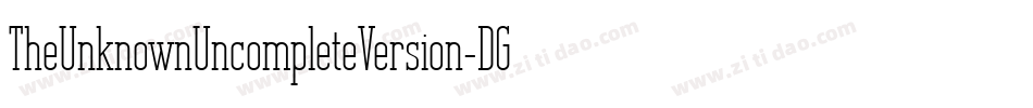 TheUnknownUncompleteVersion-DG50字体转换