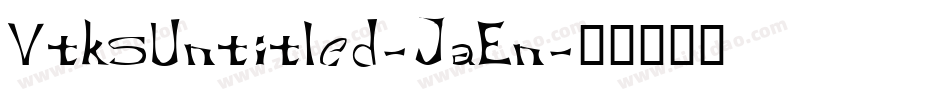 VtksUntitled-JaEn字体转换