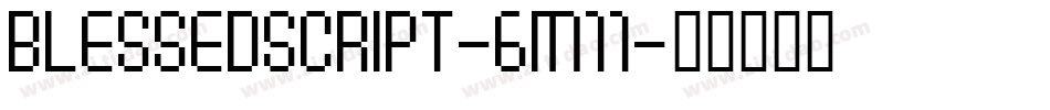 Blessedscript-6m11字体转换