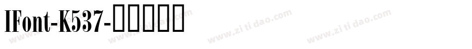 IFont-K537字体转换
