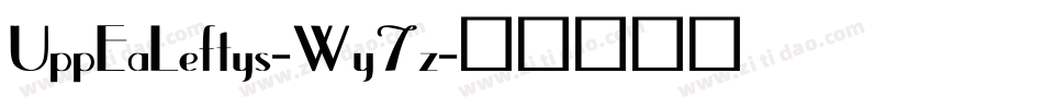 UppEaLeftys-Wy7z字体转换