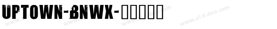 Uptown-BnWx字体转换
