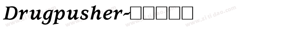 Drugpusher字体转换