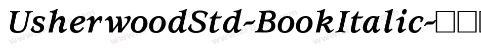 UsherwoodStd-BookItalic字体转换