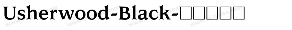 Usherwood-Black字体转换