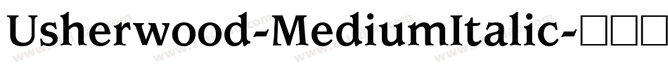 Usherwood-MediumItalic字体转换