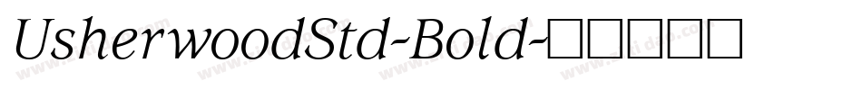 UsherwoodStd-Bold字体转换