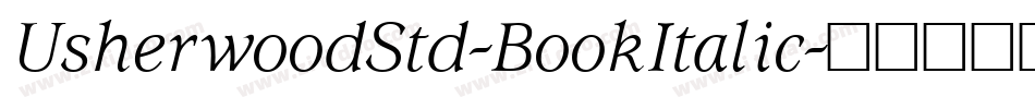UsherwoodStd-BookItalic字体转换