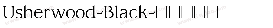 Usherwood-Black字体转换