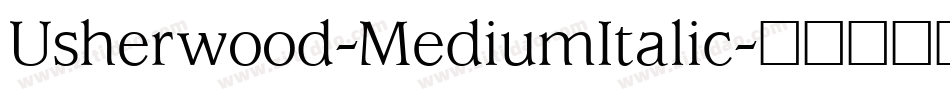Usherwood-MediumItalic字体转换