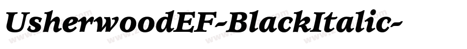 UsherwoodEF-BlackItalic字体转换