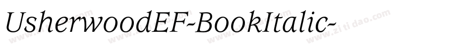 UsherwoodEF-BookItalic字体转换
