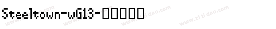 Steeltown-wG13字体转换