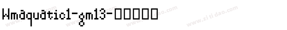 Wmaquatic1-gm13字体转换