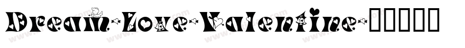 Dream-Love-Valentine字体转换