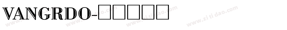 VANGRDO字体转换