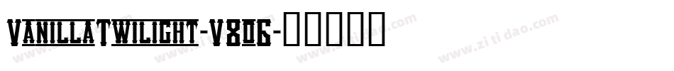 VanillaTwilight-V8o6字体转换