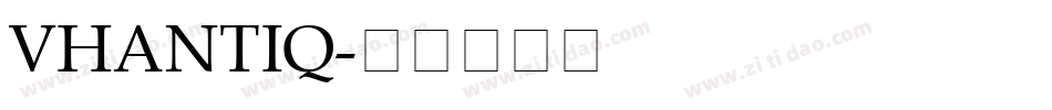 VHANTIQ字体转换