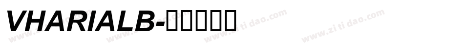 VHARIALB字体转换
