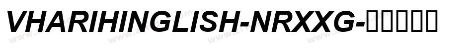 VhariHinglish-nRxxg字体转换