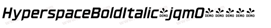 HyperspaceBoldItalic-jqm0字体转换