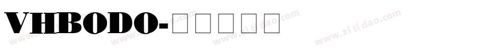 VHBODO字体转换