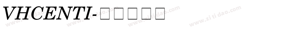VHCENTI字体转换