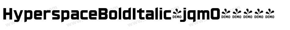 HyperspaceBoldItalic-jqm0字体转换