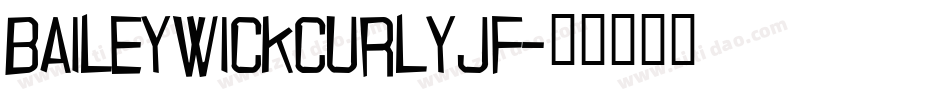BaileywickCurlyJF字体转换